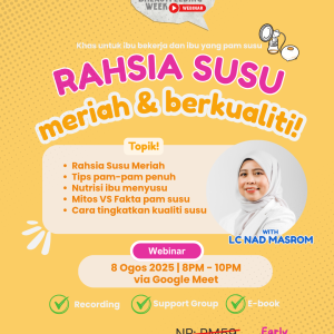 [Webinar Penyusuan] Rahsia Susu Meriah dan Berkualiti