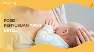 Read more about the article POSISI PENYUSUAN YANG BETUL