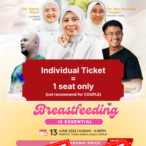 Seminar Breastfeeding Is Essentials Kuala Lumpur (June): Individual Ticket